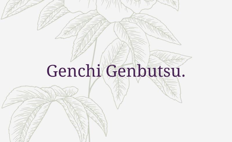 Botanical sketch with the quote Genchi Genbutsu over it